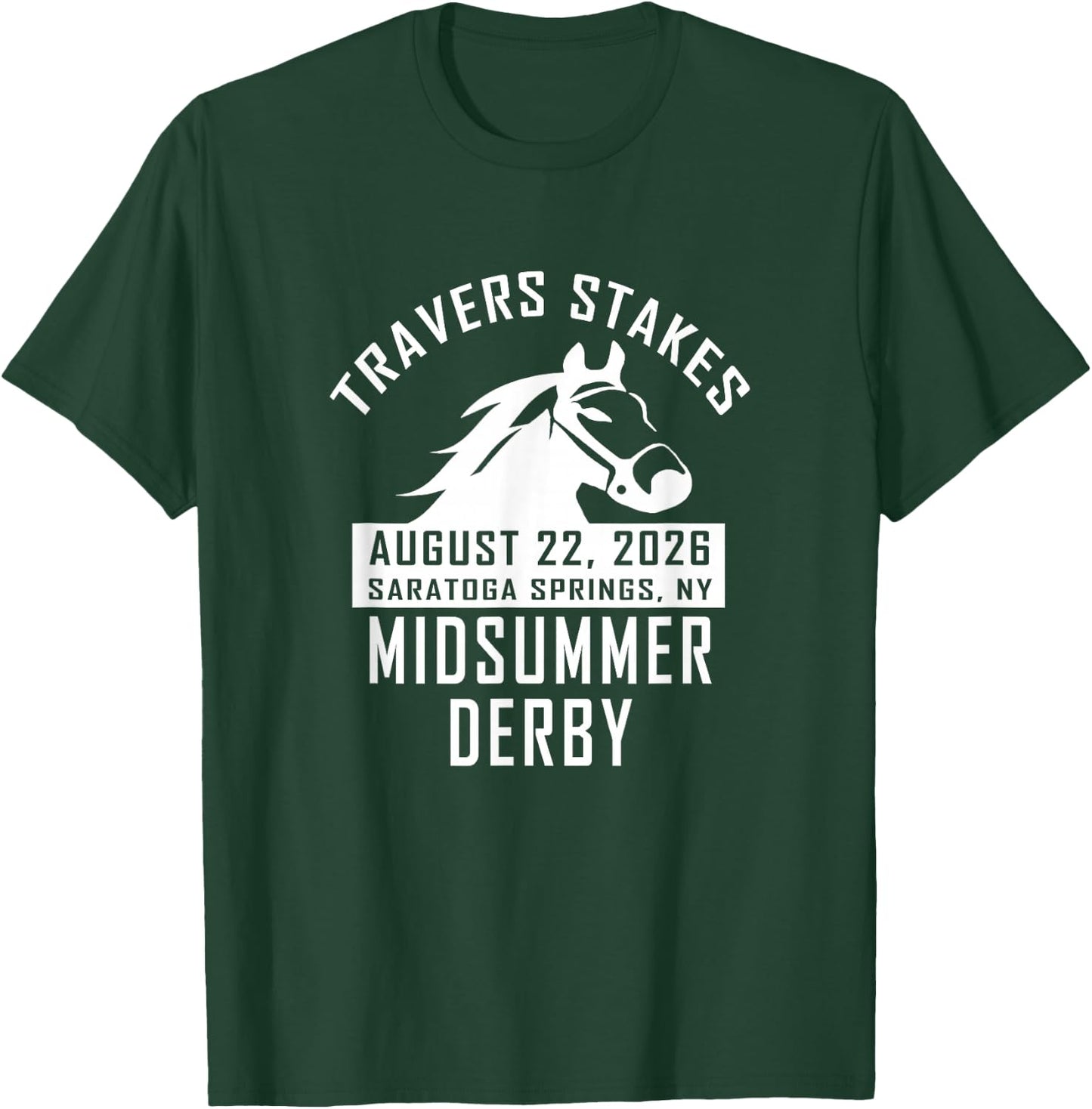 Travers Midsummer Derby Saratoga Springs Horse Race Souvenir T-Shirt - T-Shirt | Forest