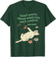 Don't Worry About What You Can't Control. Apparel T-Shirt - T-Shirt | Forest