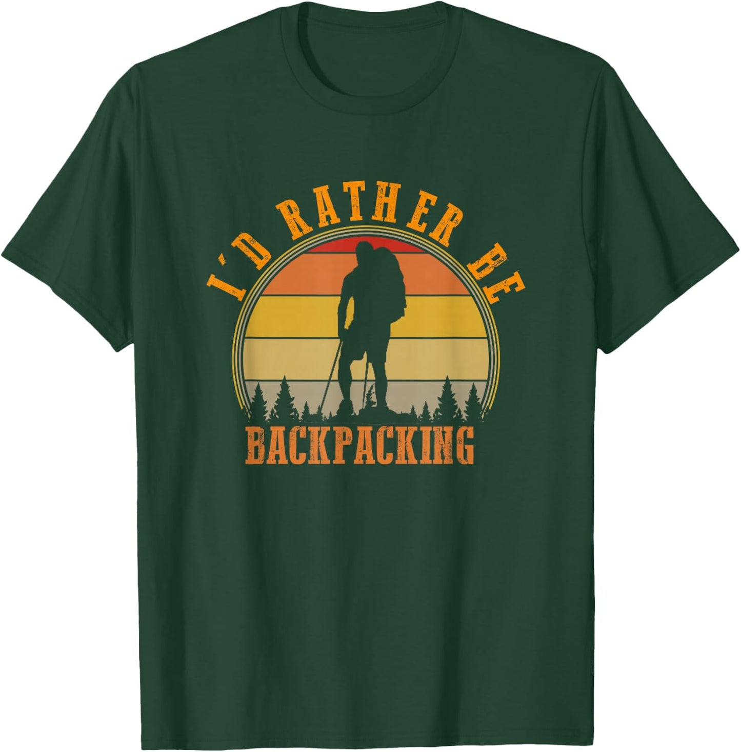 I'd Rather Be Backpacking Retro Hiking Camping Bushcraft T-Shirt - T-Shirt | Forest