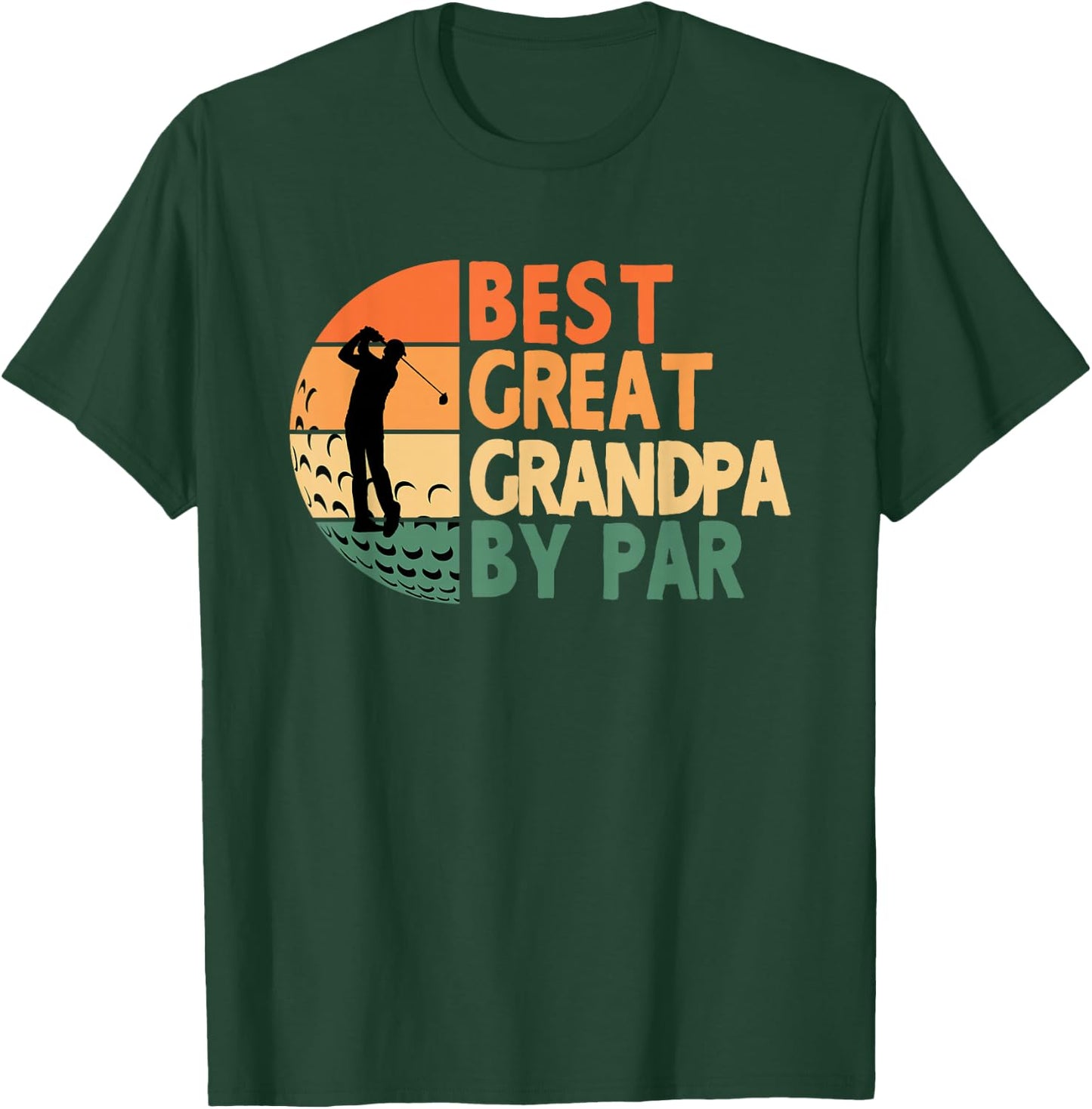 Best Great Grandpa By Par Golfing Funny Golf Golfer T-Shirt - T-Shirt | Forest