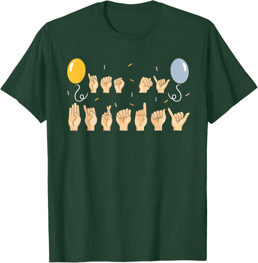 It's My Birthday Sign Language Birthday ASL T-Shirt - T-Shirt | Forest