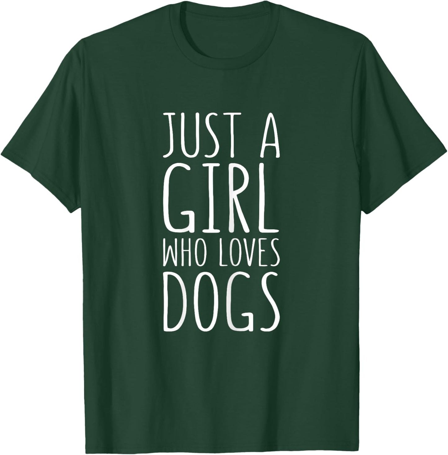 Just A Girl Who Loves Dogs Shirt Women Kids Dog Lover T-Shirt - T-Shirt | Forest