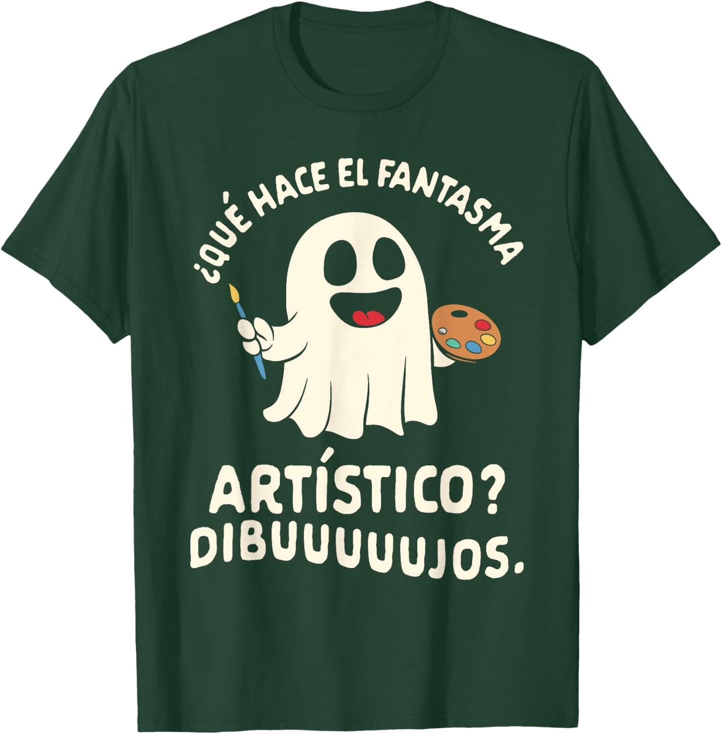 Halloween Spanish Teacher Que Hace El Fantasma Artistico Men Women T-Shirt - T-Shirt | Forest