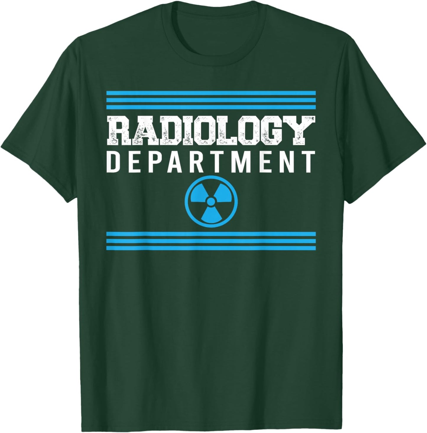 Radiology Department T-Shirt - T-Shirt | Forest