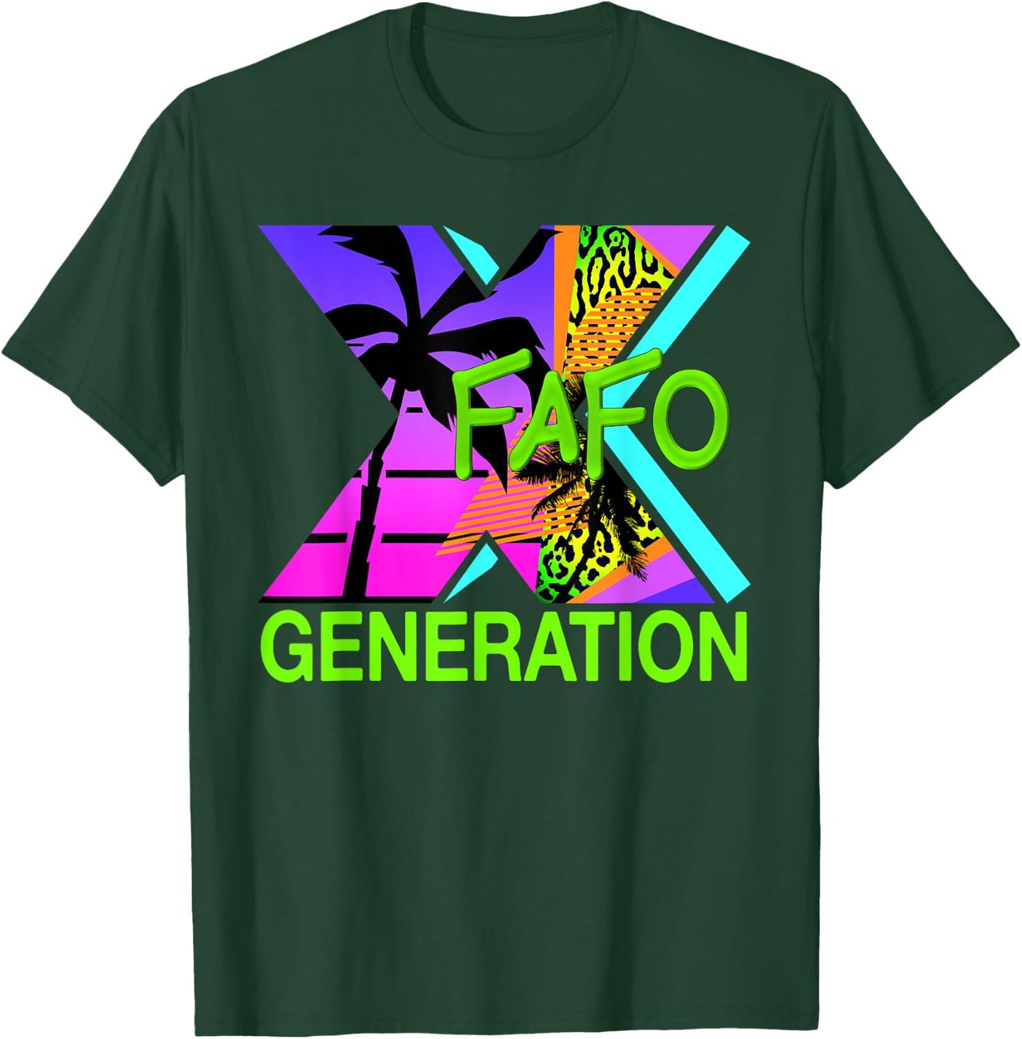 Funny Generation X Humor 60s 70s 80s FAFO Men Women Gen X T-Shirt - T-Shirt | Forest