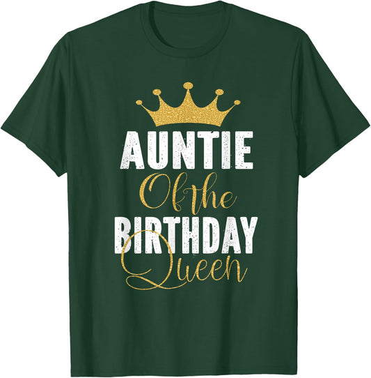 Auntie Of The Birthday Queen Girls Bday Party Gift T-Shirt - T-Shirt | Forest