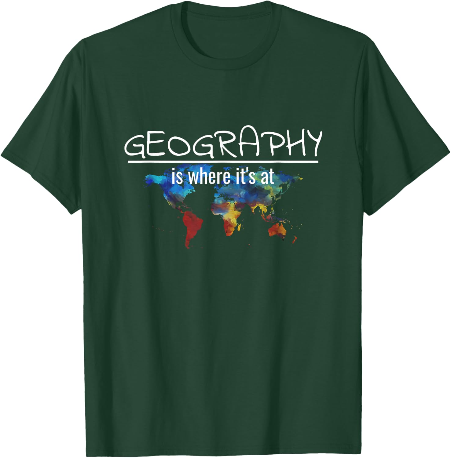 Funny Geography Teacher Earth Day Design Is Where It's At Women Kids T-Shirt - T-Shirt | Forest