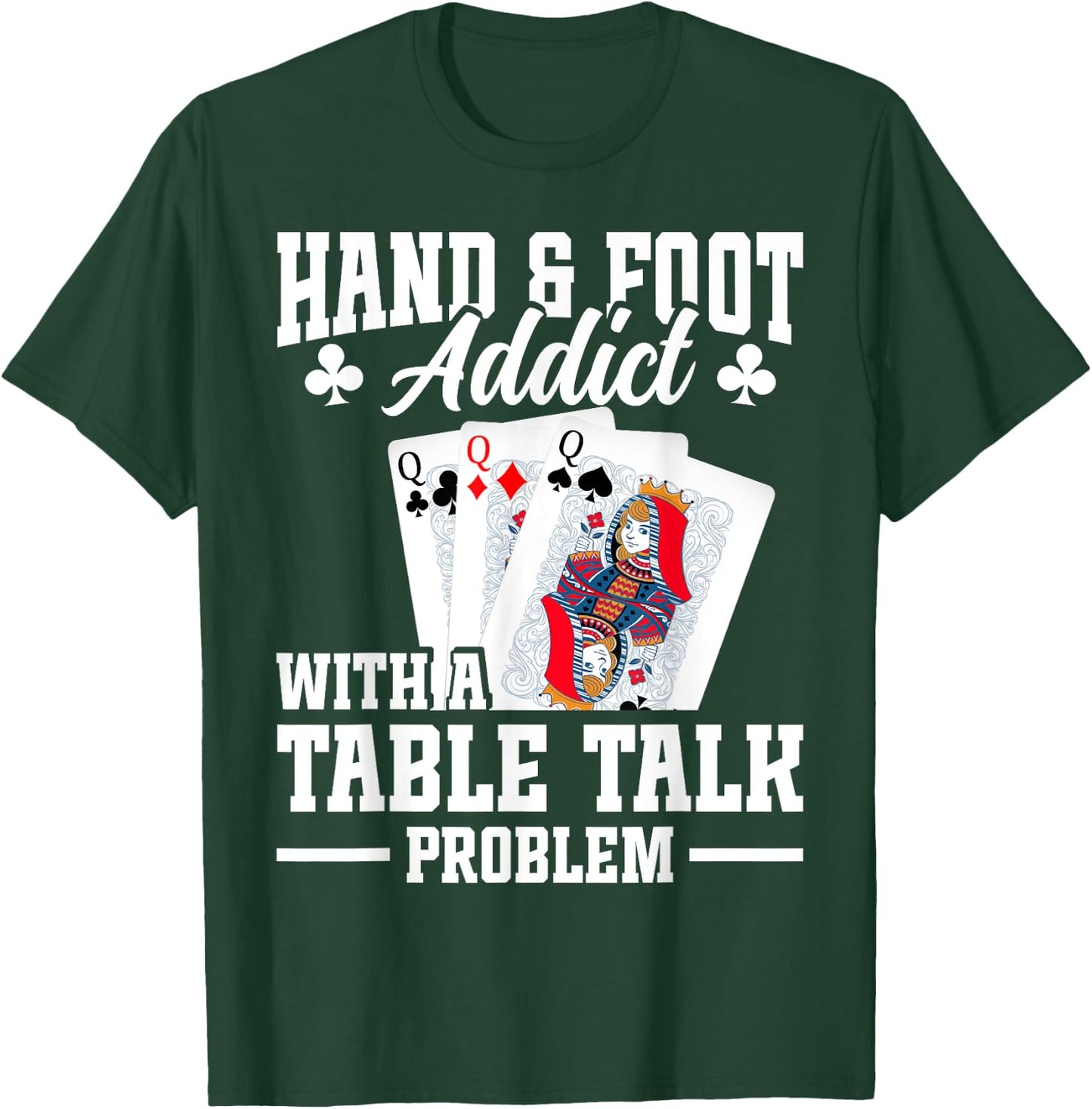 Hand and Foot Partner Card Game Set Playing Cards Hand Foot T-Shirt - T-Shirt | Forest