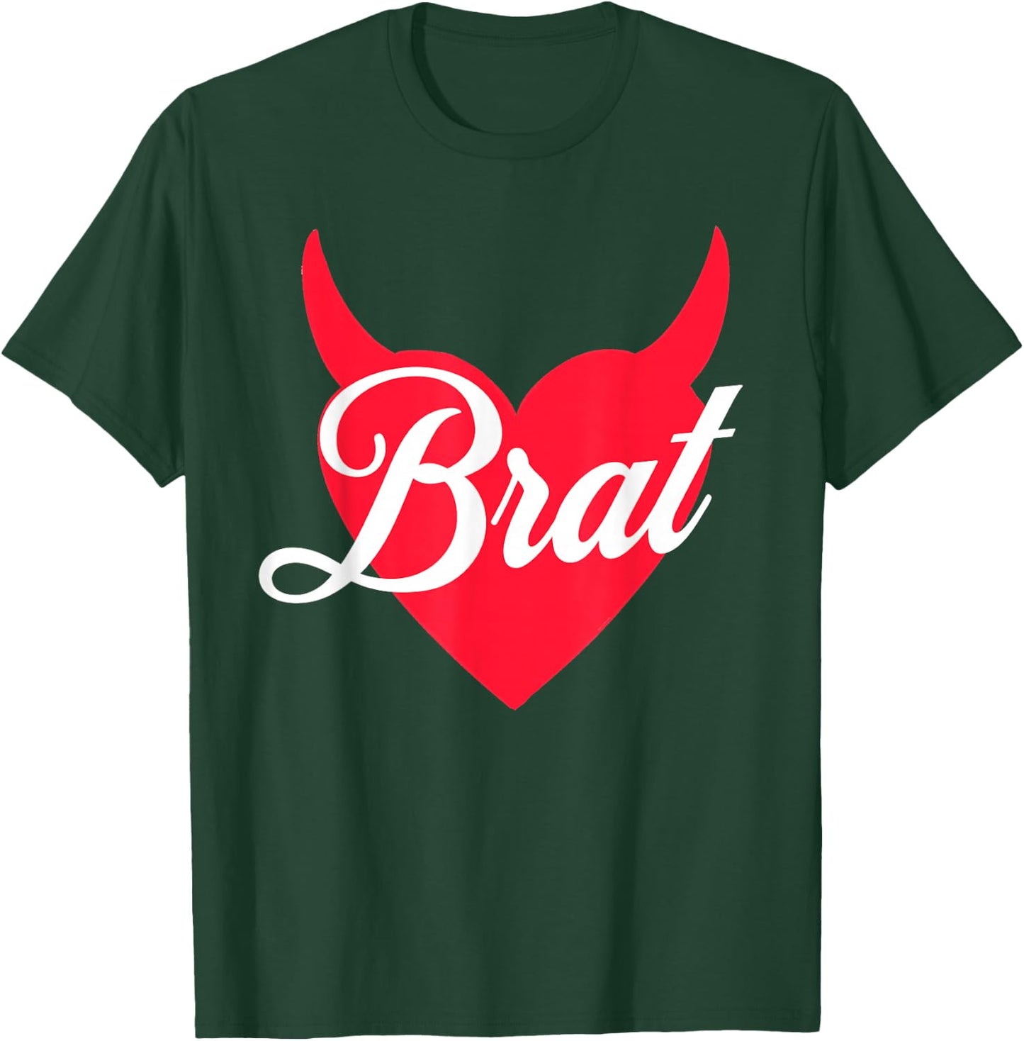 Brat Heart And Horns Funny Cute Bratty Princess Diva Kween T-Shirt - T-Shirt | Forest