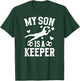 My Son Is A Soccer Keeper Mom Of A Soccer Goalkeeper Mother T-Shirt - T-Shirt | Forest