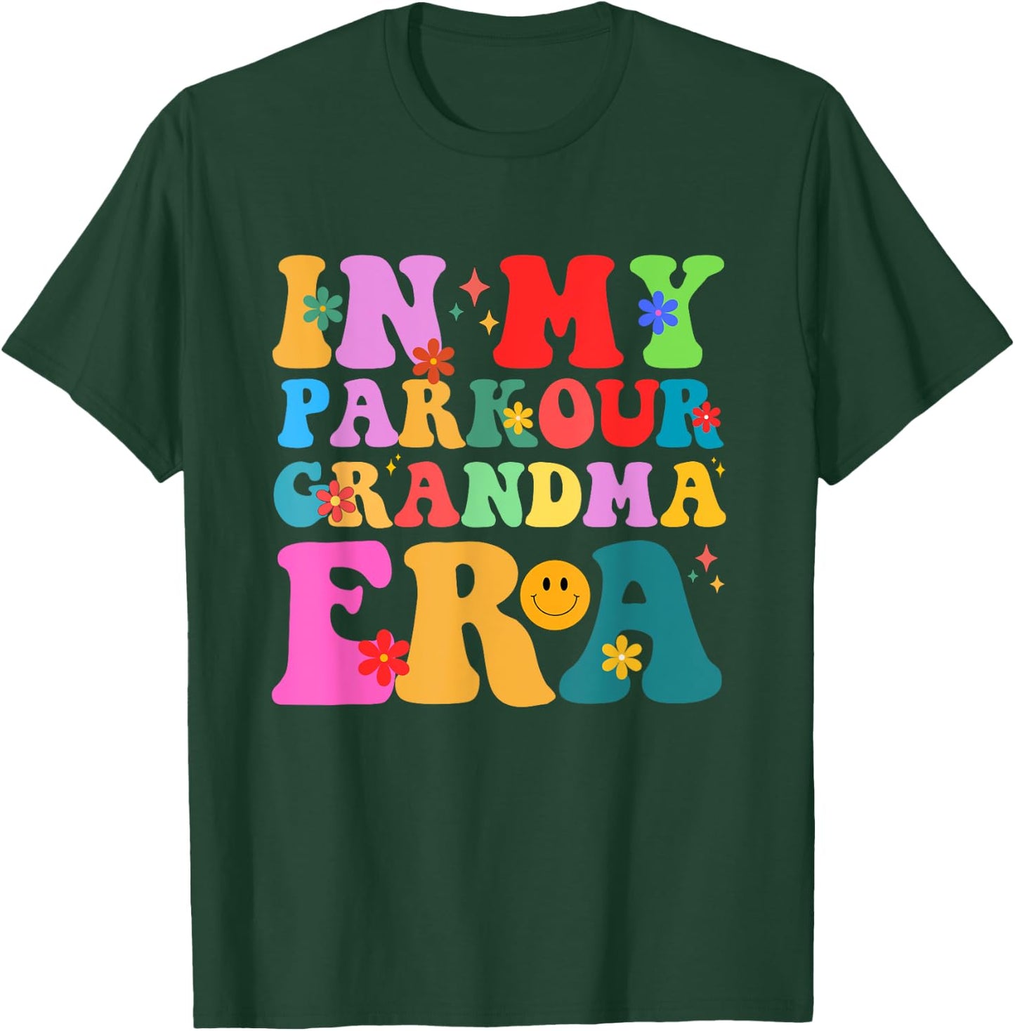 Groovy in My Parkour Grandma Era Retro Freerunning T-Shirt - T-Shirt | Forest