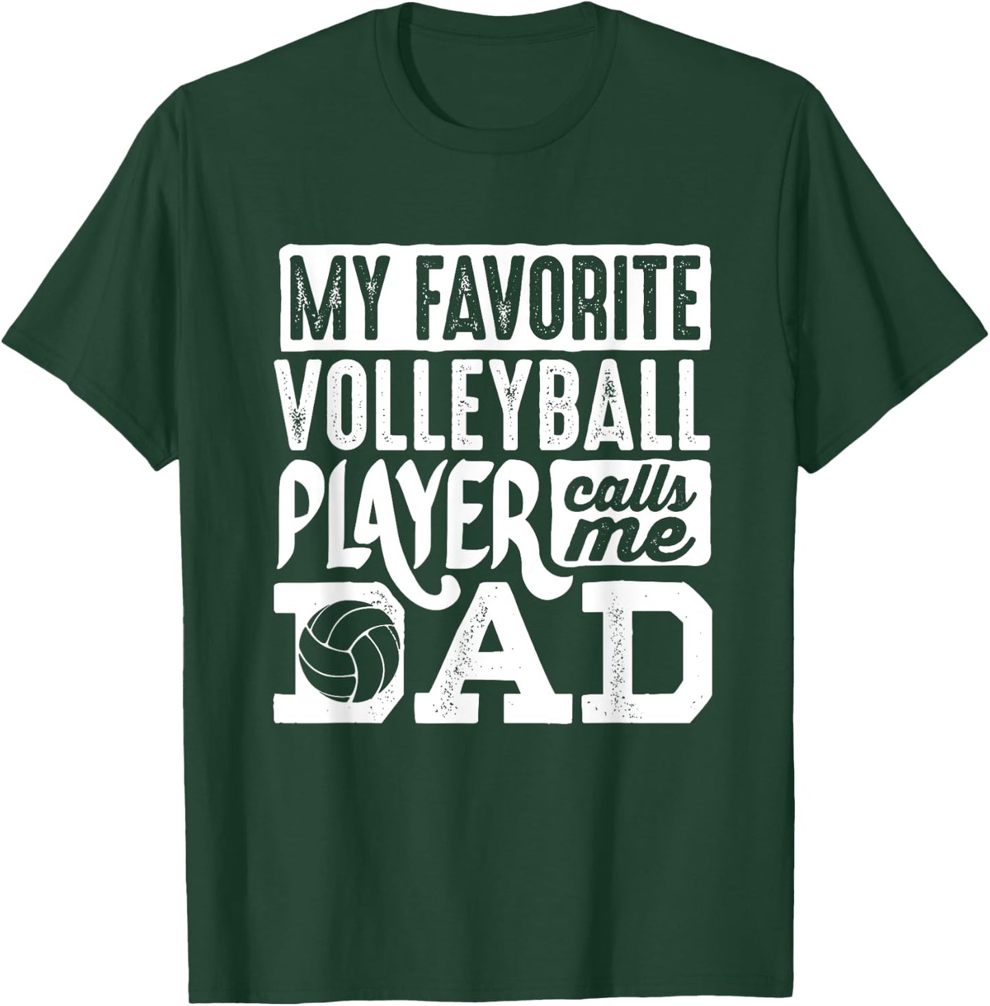 Volleyball Dad Shirt Men Volleyball Lover Volleyball Player T-Shirt - T-Shirt | Forest