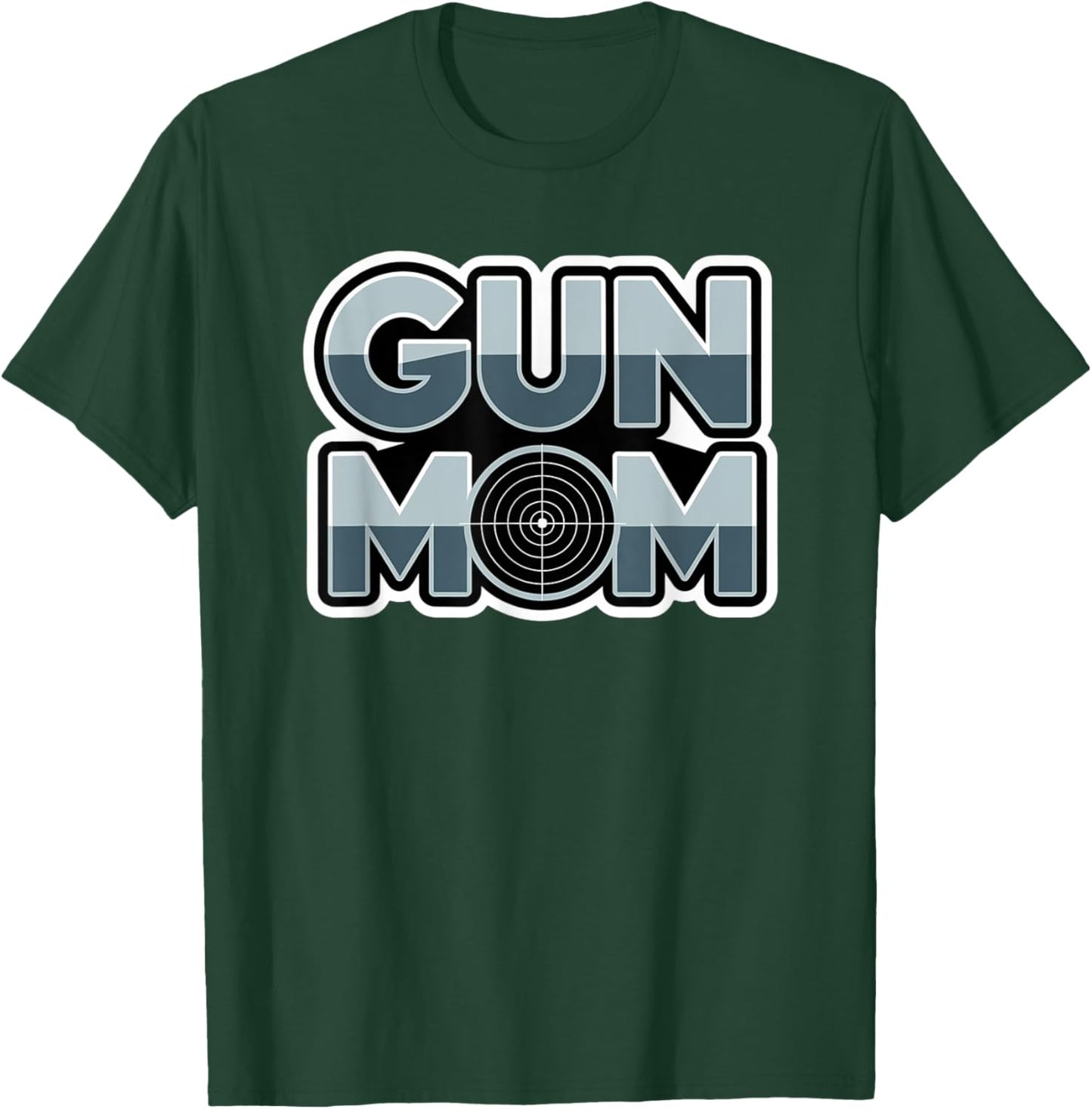 Gun Mom Target Design for Pistol and Rifle Women T-Shirt - T-Shirt | Forest
