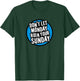Don't Let Monday Ruin Your Sunday T-Shirt - T-Shirt | Forest