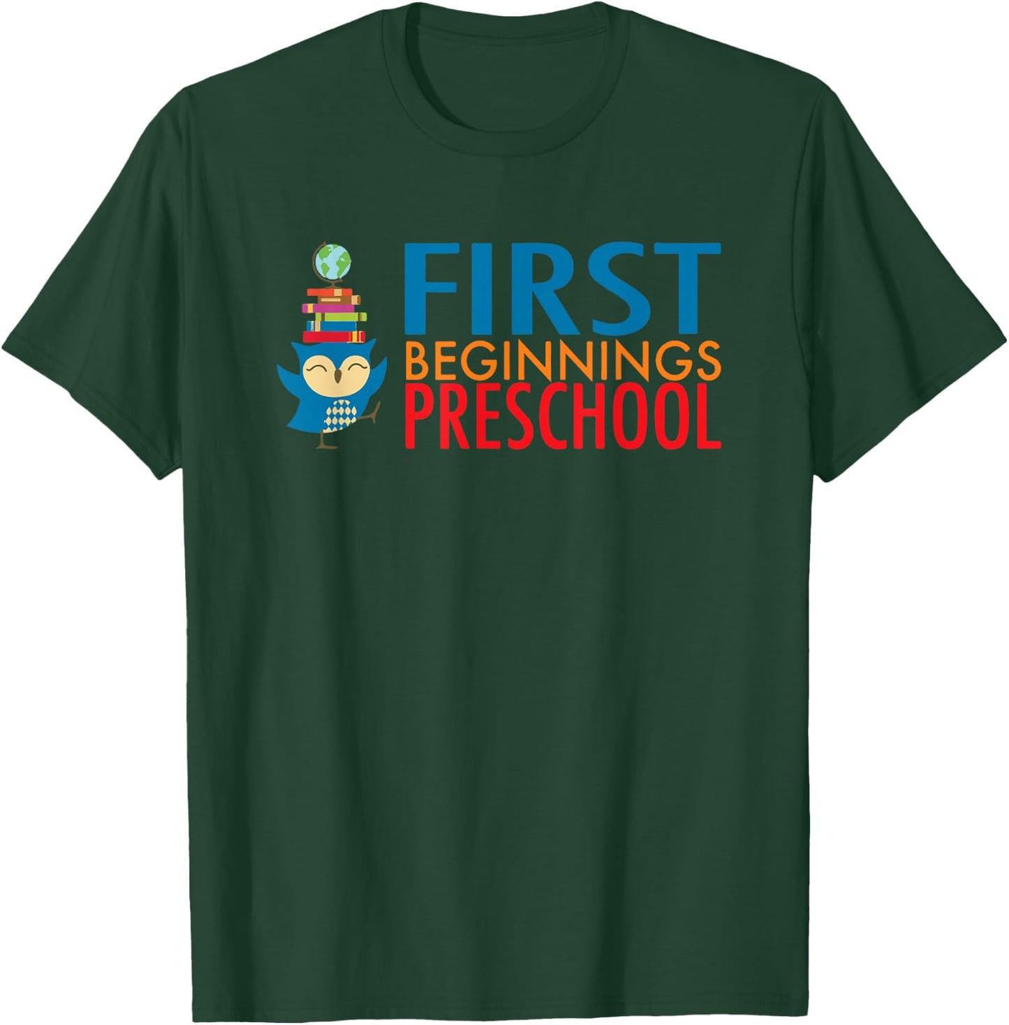 First Beginnings Preschool T-Shirt - T-Shirt | Forest