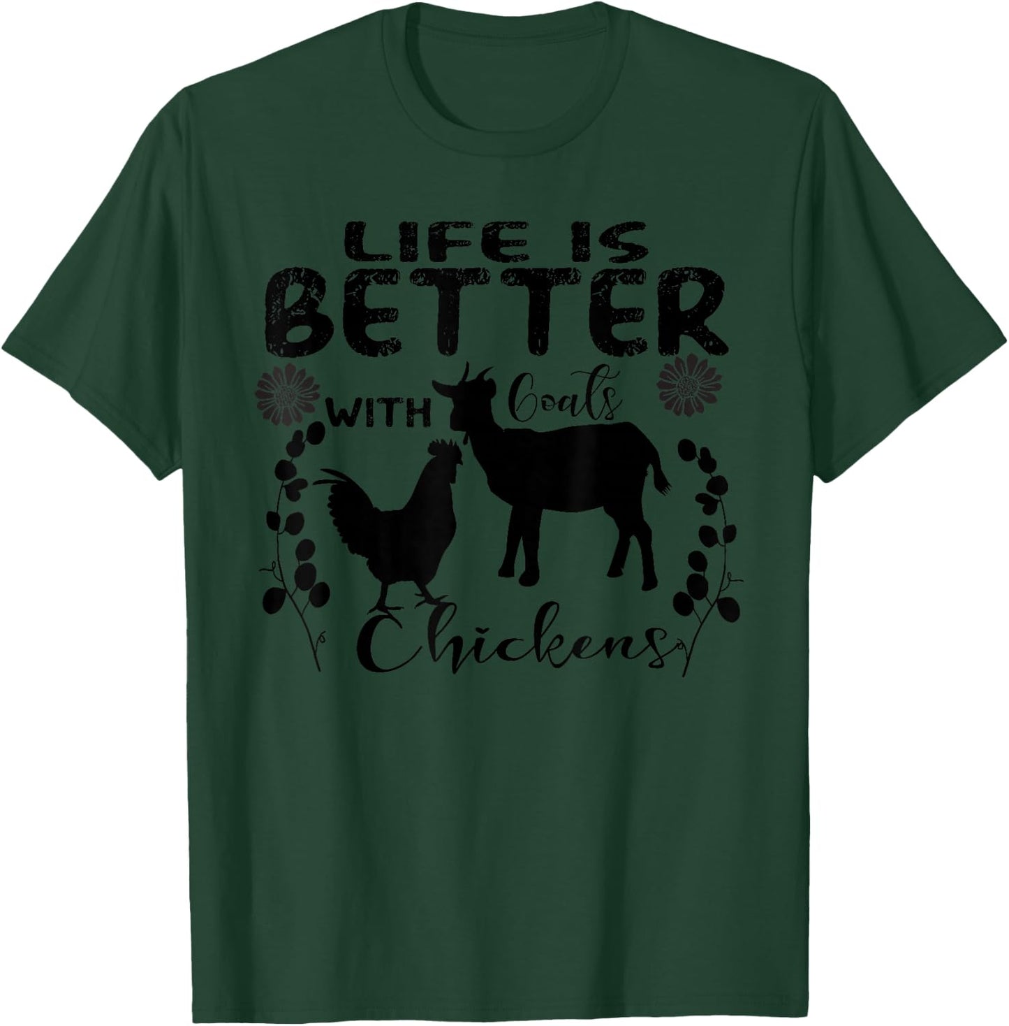 Life Is Better With goats chickens Vintage Farming Animals T-Shirt - T-Shirt | Forest