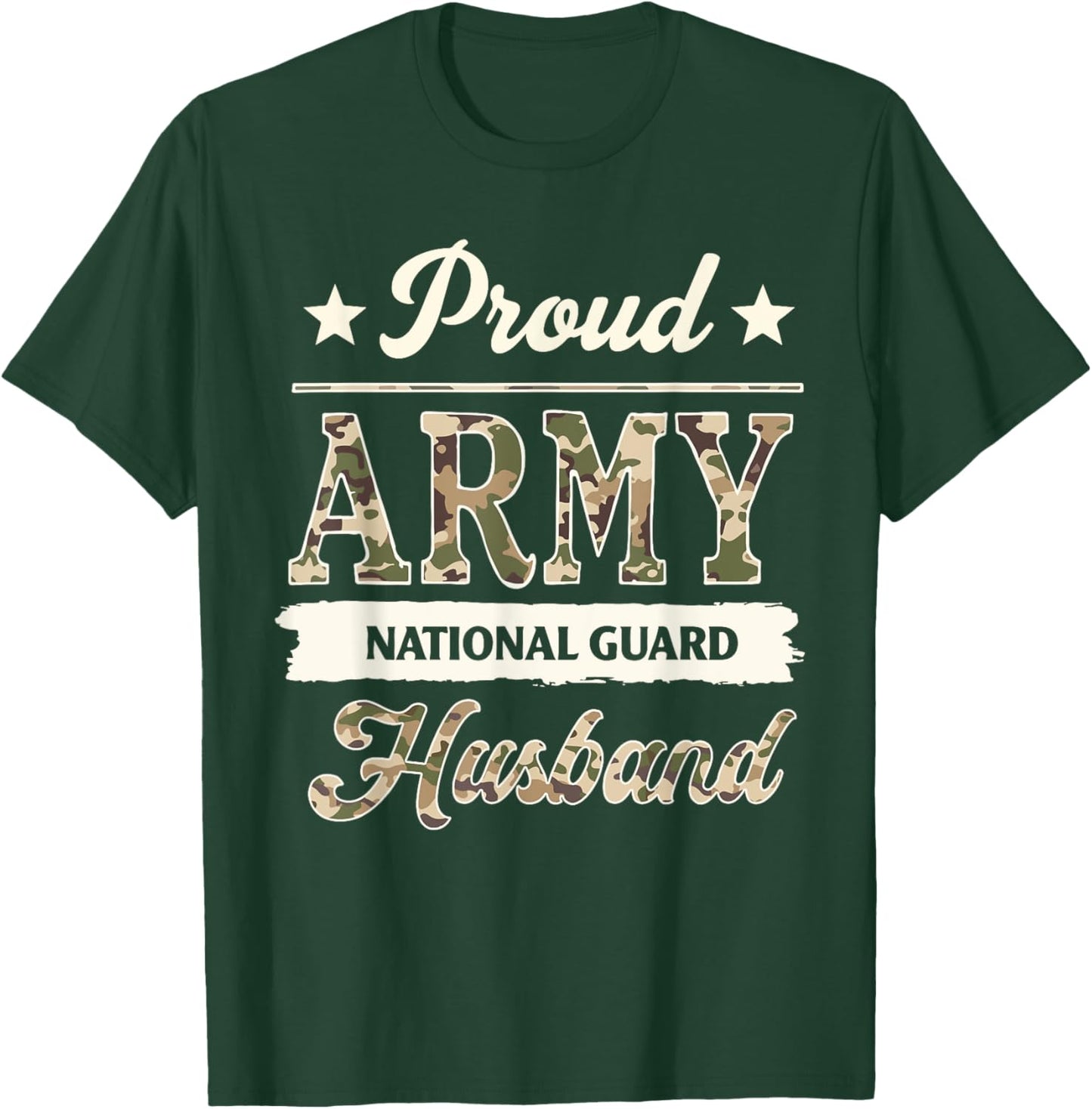 Proud Army National Guard Husband Military Family Veteran T-Shirt - T-Shirt | Forest
