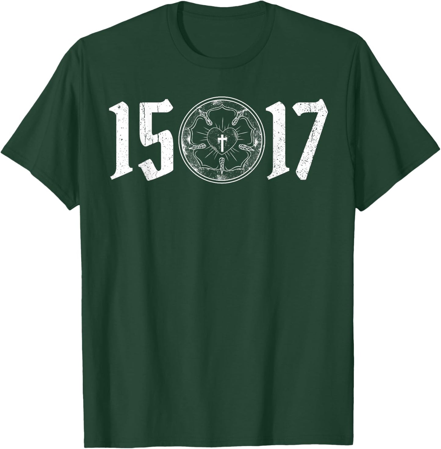 500 Years Of Reformation - Martin Luther Rose 1517- Lutheran T-Shirt - T-Shirt | Forest
