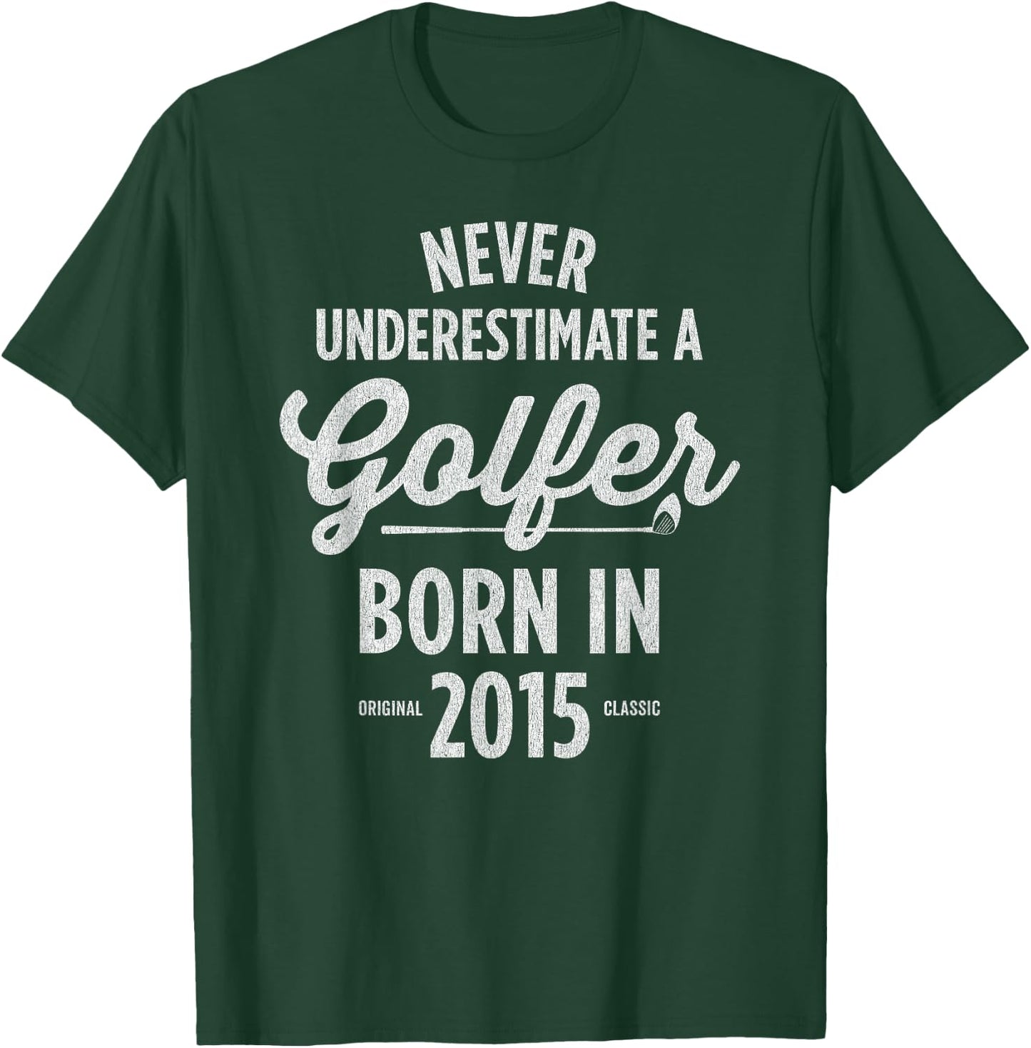 10 Year Old Golfer: Golfing Golf 2015 10th Birthday T-Shirt - T-Shirt | Forest