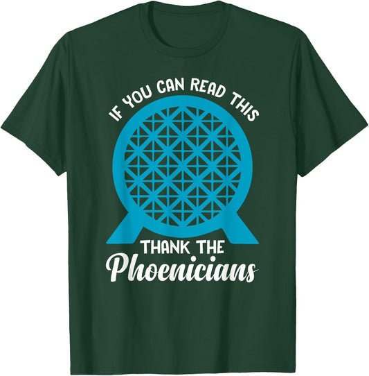 Funny Reading If You Can Read This Thank Phoenicians Lover T-Shirt - T-Shirt | Forest