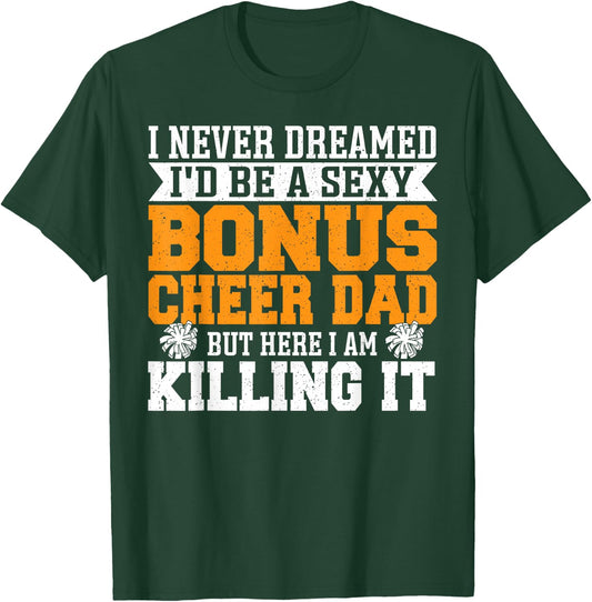 Bonus Cheer Dad - Cheer Step Dad T-Shirt - T-Shirt | Forest