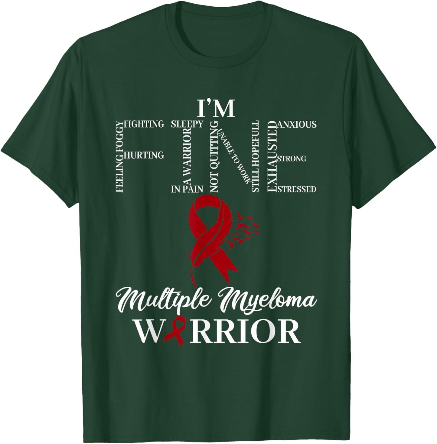 I'm Fine Wear Burgundy For Multiple Myeloma Awareness Month T-Shirt - T-Shirt | Forest
