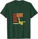 Never Give Up T-Shirt - T-Shirt | Forest