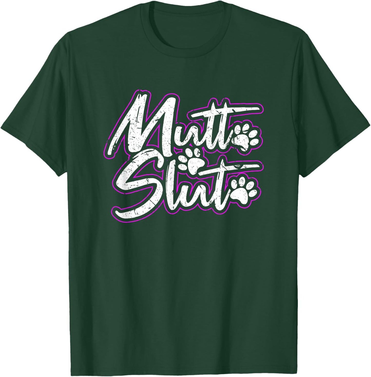 Mutt Slut Adopt A Dog Animal Rescue Shelter Puppy T-Shirt - T-Shirt | Forest