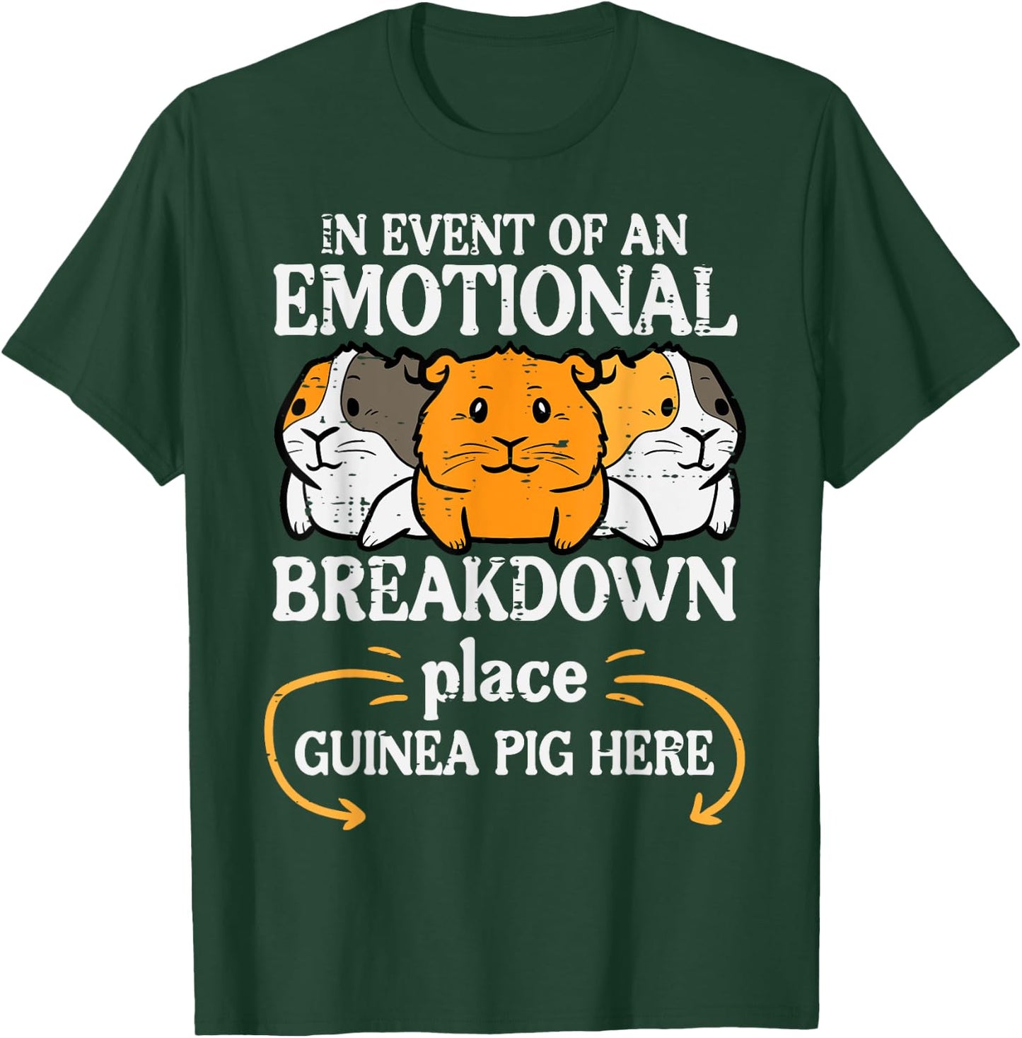 Emotional Breakdown Place Guinea Pig Cavy Pet Women Men Kids T-Shirt - T-Shirt | Forest