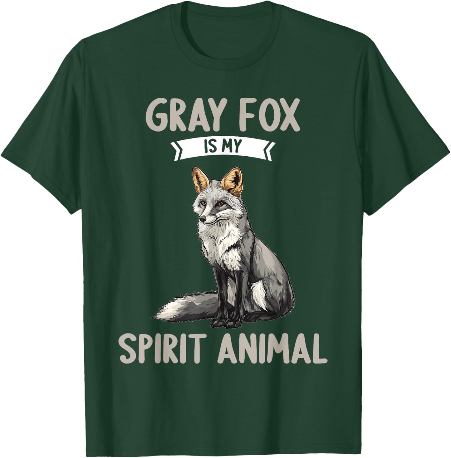 Gray Fox is my spirit animal. Gray Foxes Gray Fox T-Shirt - T-Shirt | Forest