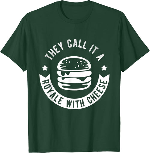 THEY CALL IT A ROYALE WITH CHEESE Burger Fast Food Fan