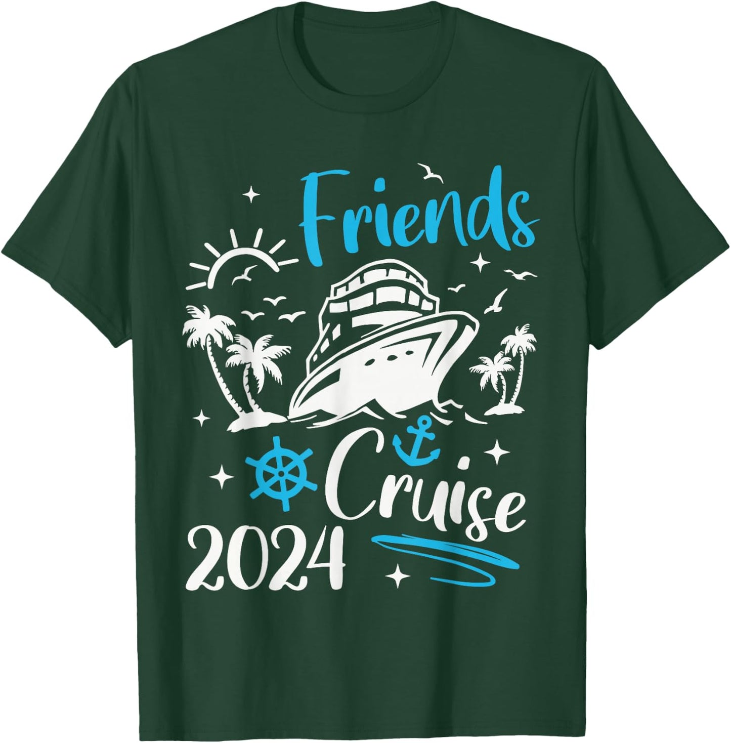 Friends Cruise 2024, Friends Cruise Together 2024 Vacation T-Shirt - T-Shirt | Forest