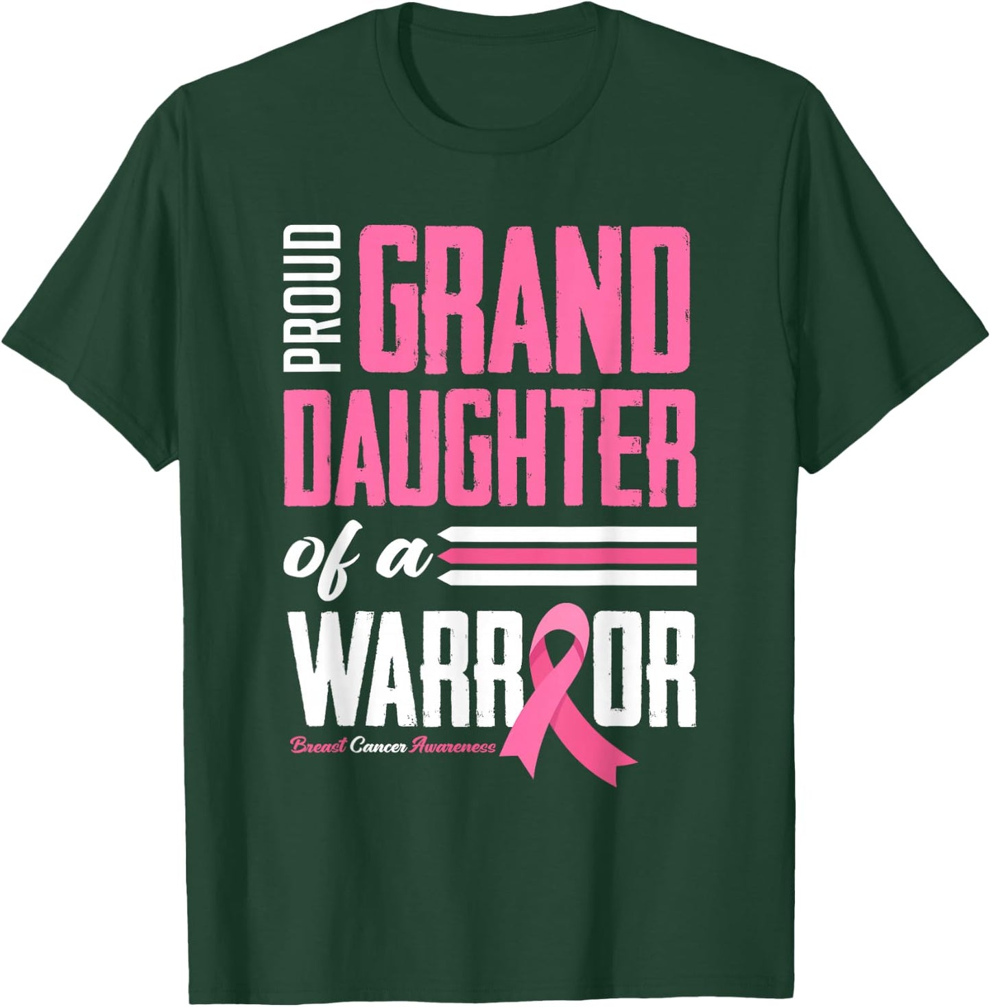 Proud Granddaughter Of A Warrior Breast Cancer Awareness T-Shirt - T-Shirt | Forest