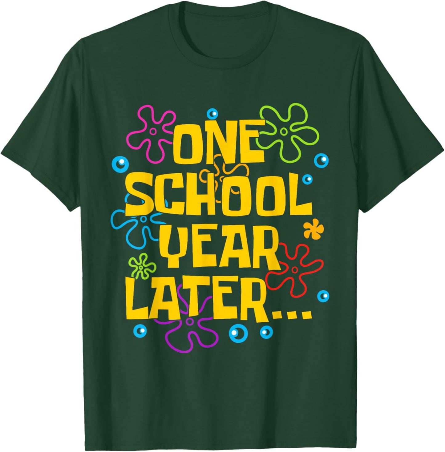 One School Year Later Summer Last Day of School Teacher Kids T-Shirt - T-Shirt | Forest