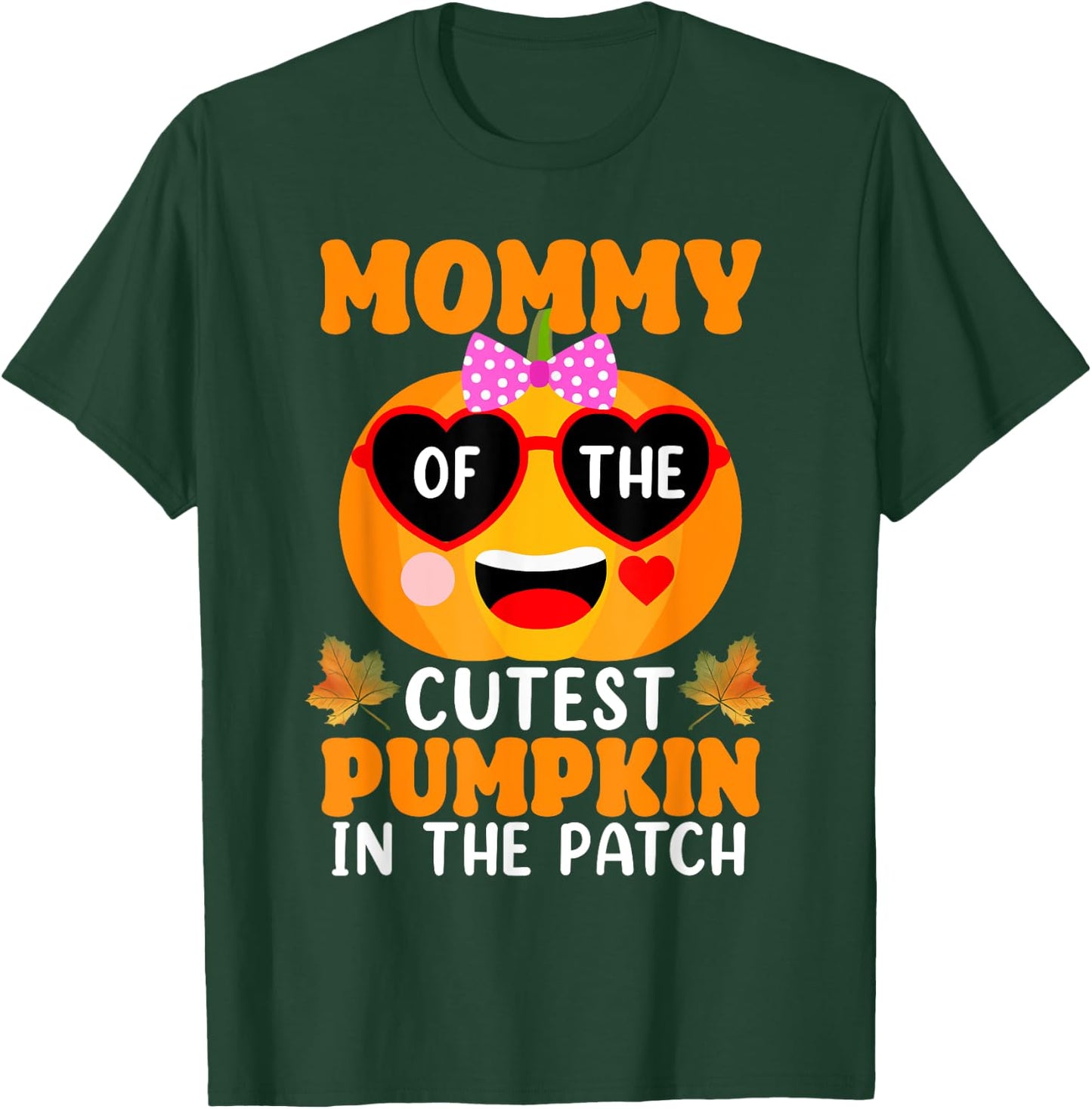 Mommy Of The Cutest Pumpkin In The Patch Halloween T-Shirt - T-Shirt | Forest