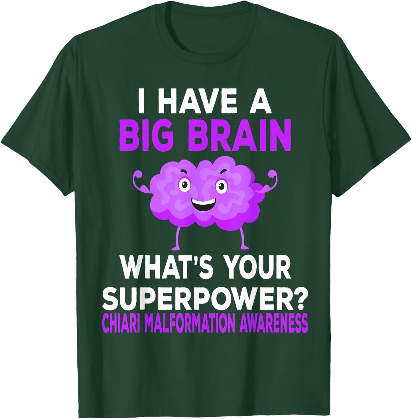 Funny Chiari Malformation Awareness Chiari Malformation T-Shirt - T-Shirt | Forest