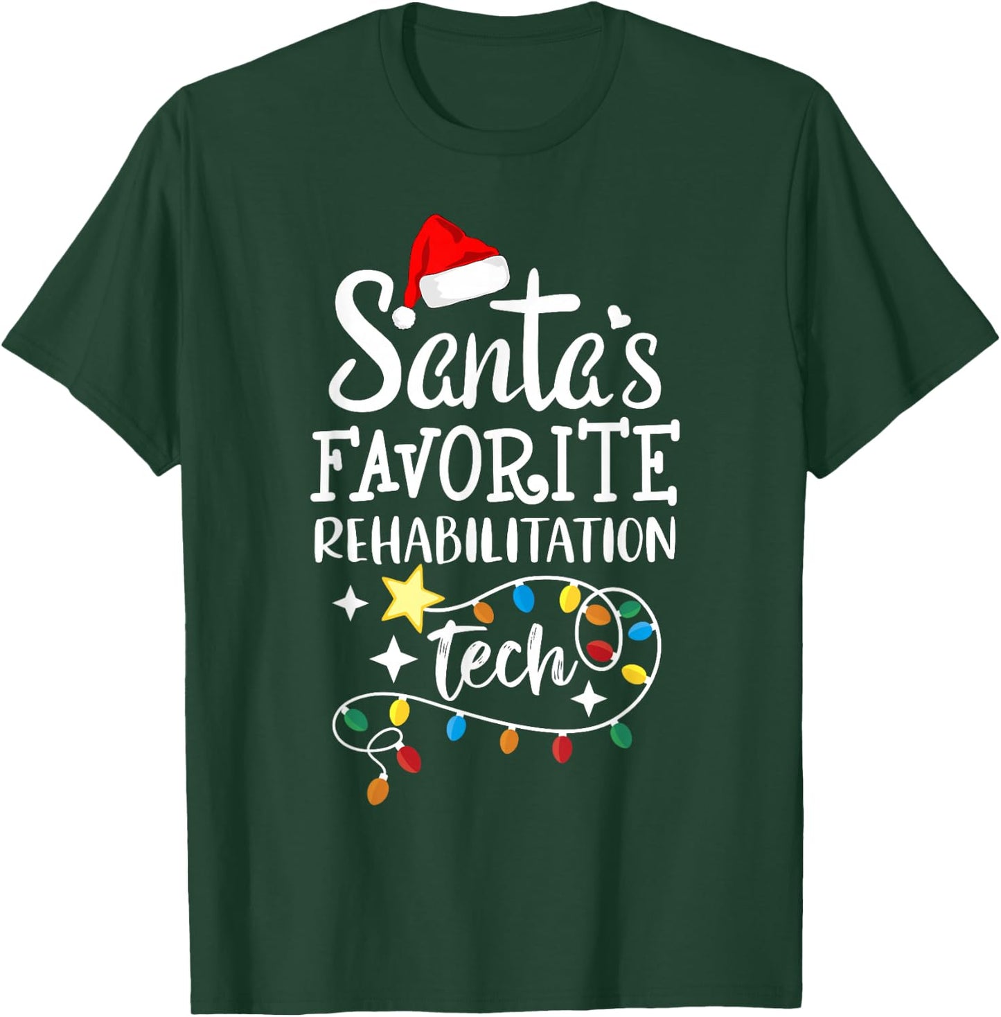 Santa's Favorite Rehabilitation Tech Christmas PT OT aides T-Shirt - T-Shirt | Forest