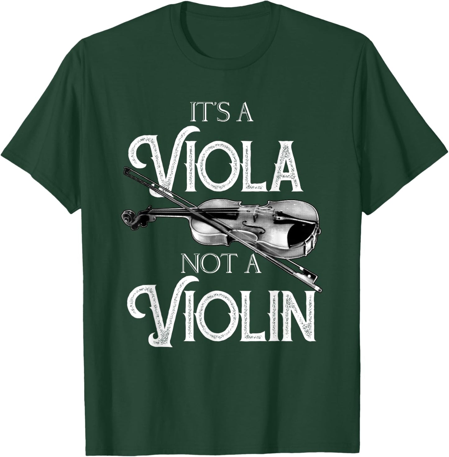 Funny It's A Viola Not A Violin | Cool Musician Lover Gift T-Shirt - T-Shirt | Forest