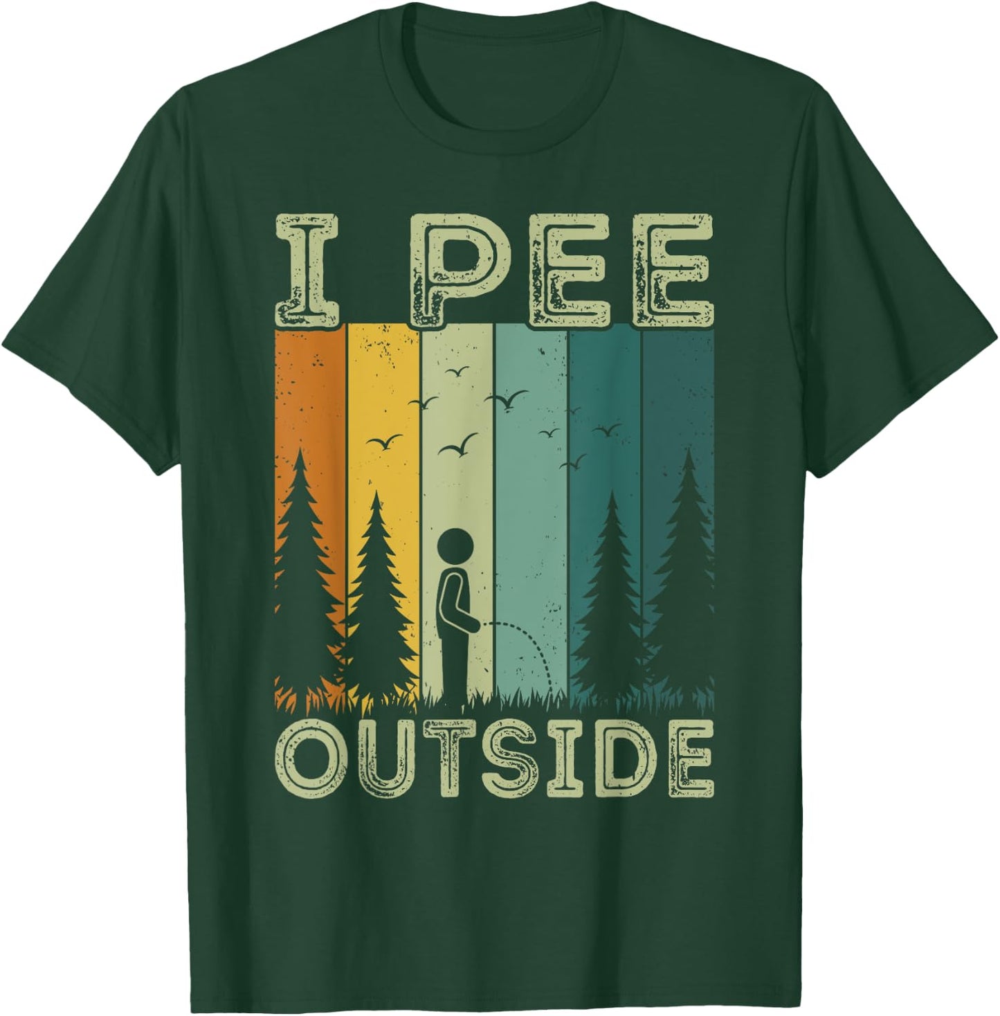 Funny Camping Vintage Retro I Pee Outside T-Shirt - T-Shirt | Forest