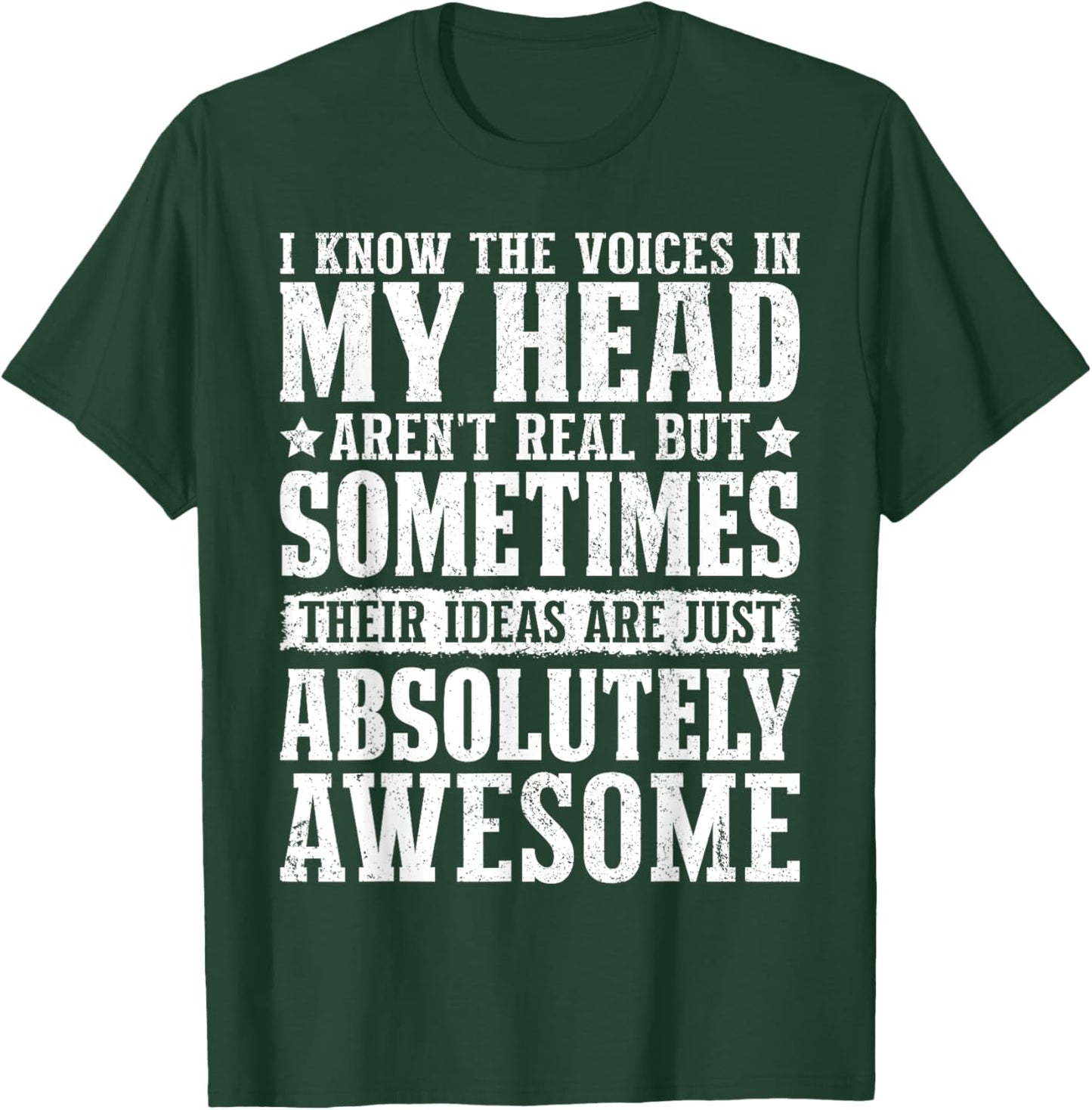 I Know The Voices In My Head Witty Jokes Funny Thoughts T-Shirt - T-Shirt | Forest