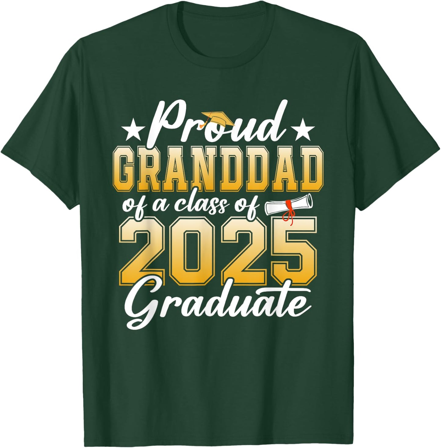 Proud Granddad Of A Class Of 2025 Graduate Senior Graduation T-Shirt - T-Shirt | Forest