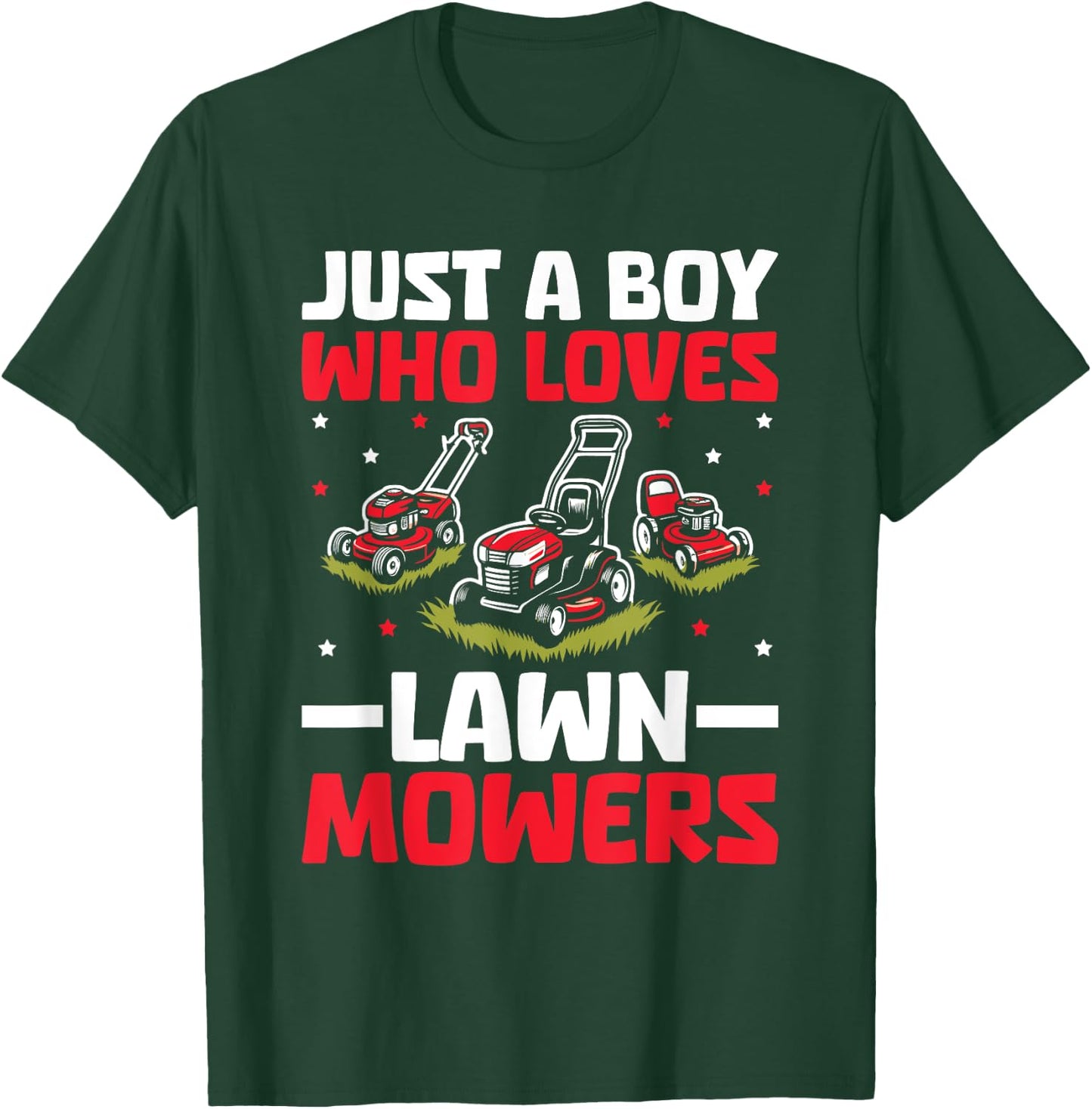 Just A Boy Who Loves Lawn Mower Toddlers Farm Mowing Lovers T-Shirt - T-Shirt | Forest