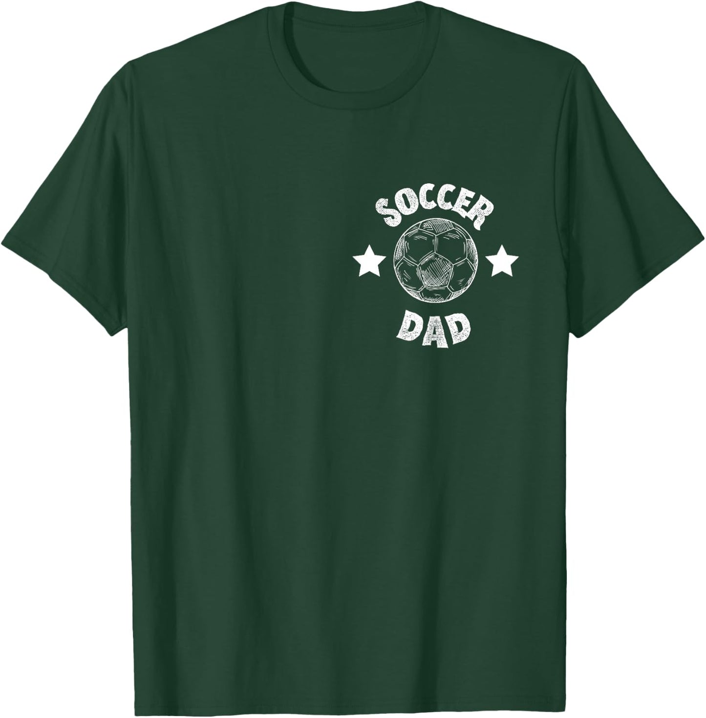 Soccer Dad Family Football Team Player Sport Father T-Shirt - T-Shirt | Forest