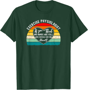 Exercise Physiologist Appreciation Cardiac Rehab T-Shirt - T-Shirt | Forest