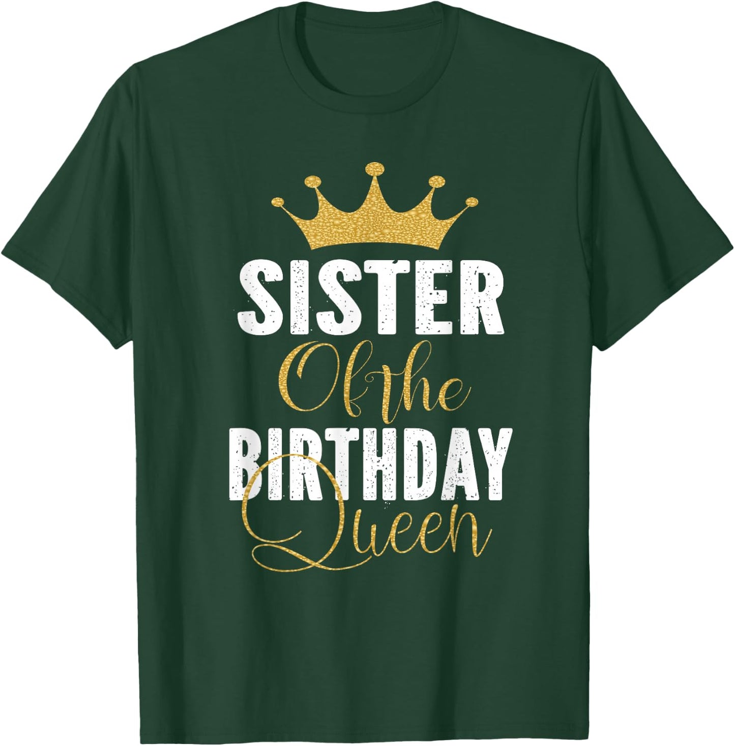 Sister of The Birthday Queen Girls Bday Party Gift T-Shirt - T-Shirt | Forest
