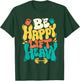 Be Happy Lift Heavy - Workout Gym Weightlifting Bodybuilding T-Shirt - T-Shirt | Forest