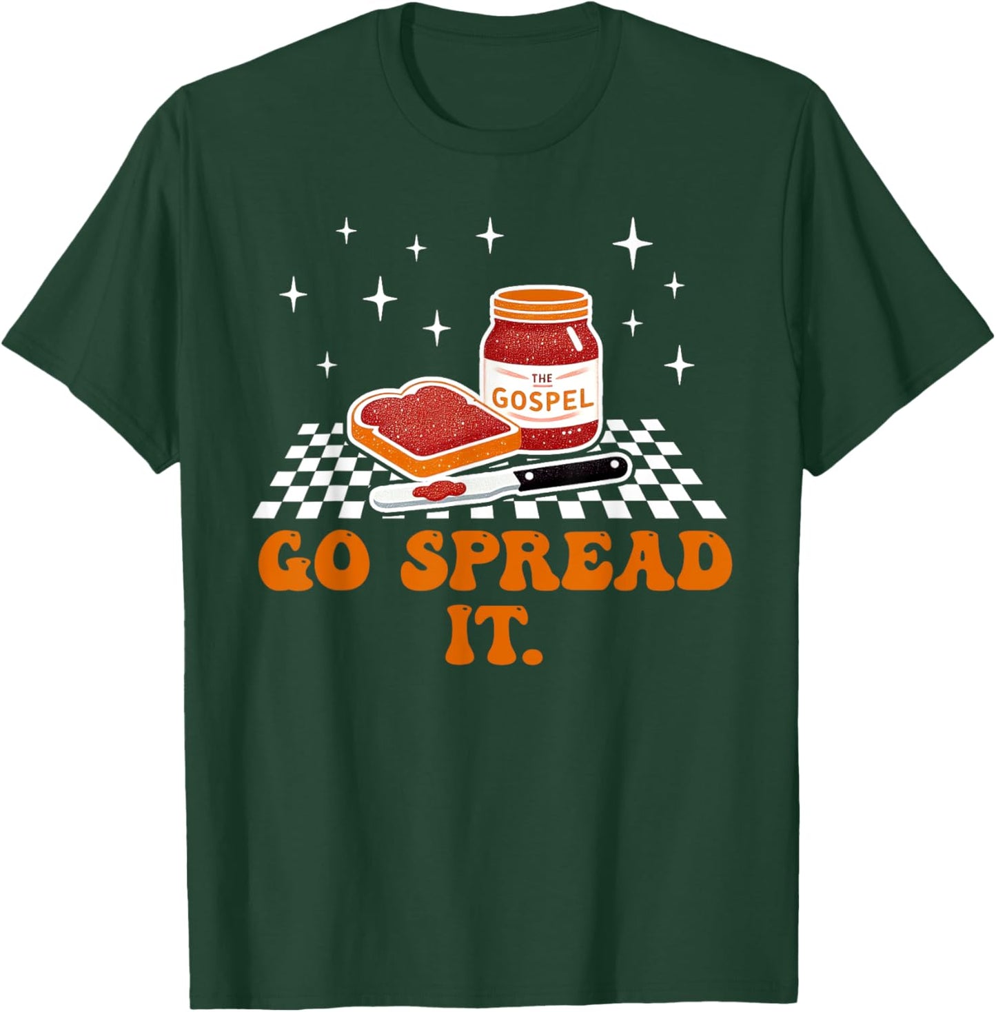 The Gospel Now Go Spread it Humor Saying T-Shirt - T-Shirt | Forest