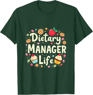 Dietary Manager Dietary Manager Life, Dietitian Assistant T-Shirt - T-Shirt | Forest
