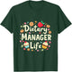 Dietary Manager Dietary Manager Life, Dietitian Assistant T-Shirt - T-Shirt | Forest