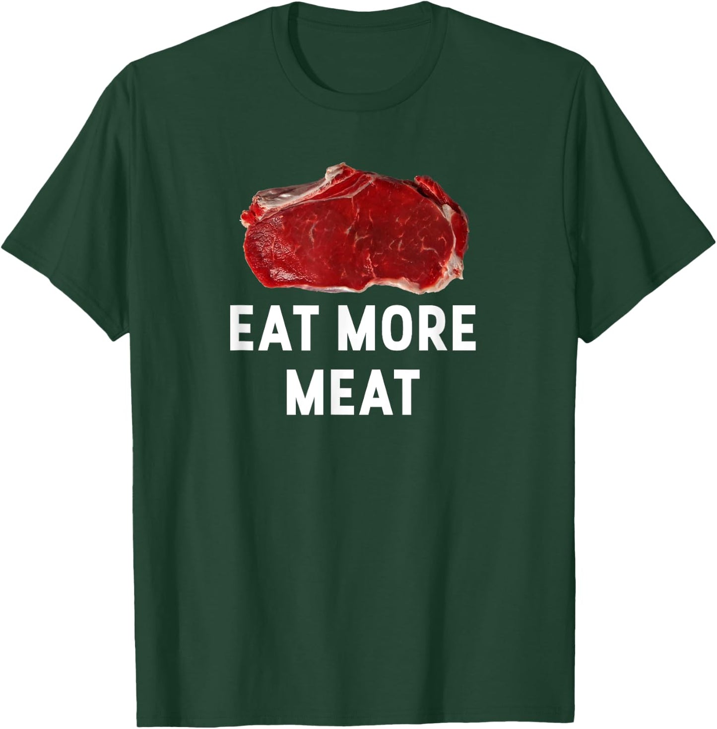 Essen Sie mehr Fleisch! Funny Steak Love Gift T-Shirt - T-Shirt | Forest